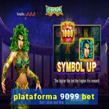 plataforma 9099 bet